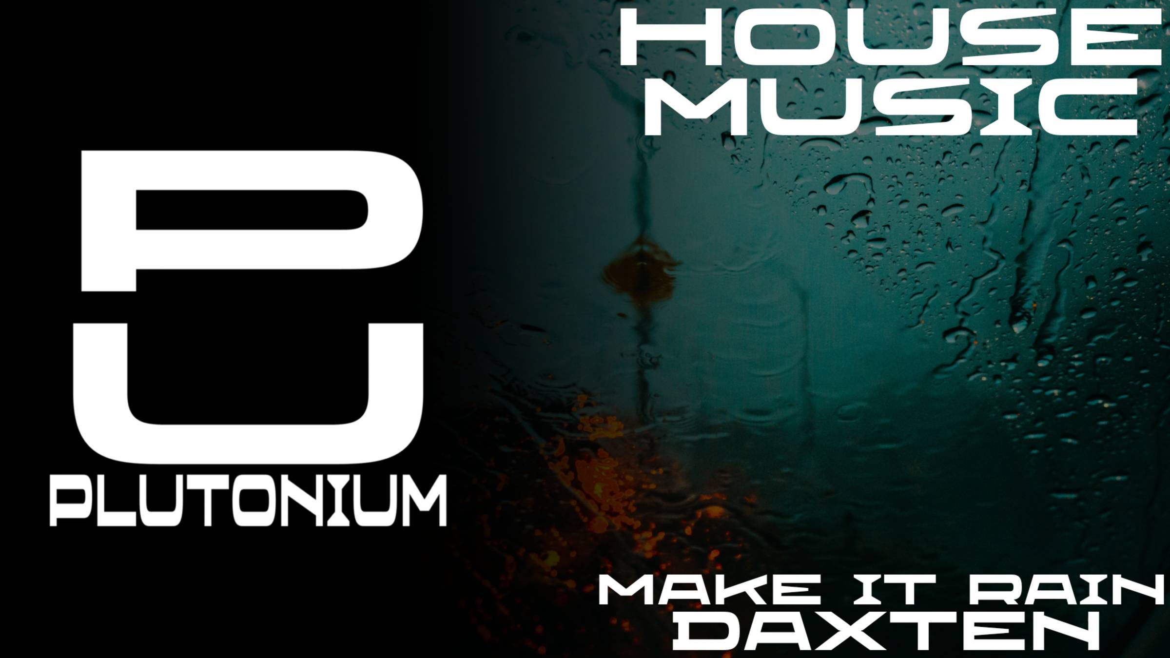 Daxten - Make It Rain [House]