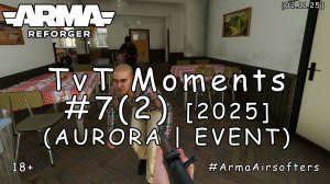 ARMA Reforger - TvT моменты #7 (2) - Красное Ждуньё III (AURORA event) [2025]