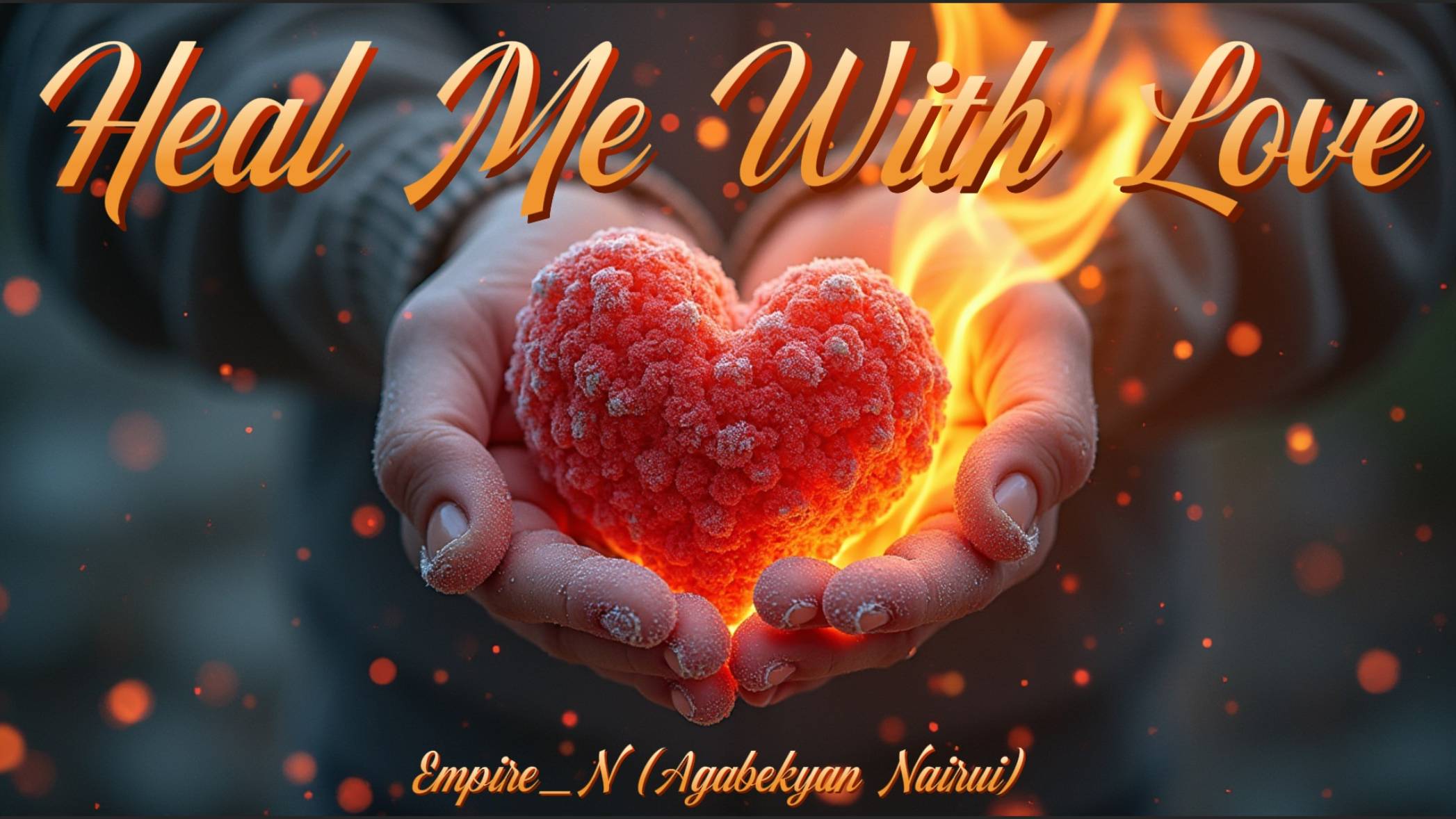 Empire_N (Agabekyan Nairui) -Heal Me With Love