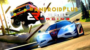 Rebel Racing Игра Для Android🔘🔵🔴 🅰🅽🅳🆁🅾🅸🅳🅿🅻🆄🆂👹#RebelRacing