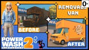 Симулятор мойки высокого давления 2 - Английский - Powerwash Simulator 2  Removals Van Job