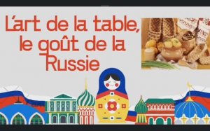 L'art de la table, le goût de la Russie