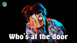 Who's at the door - Кто там за дверью - 4 ФИНАЛ