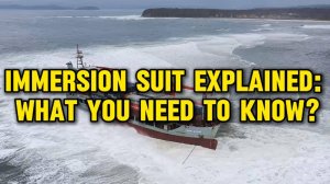 Immersion Suit Explained