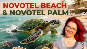 Обзор отелей Novotel Sharm El-Sheikh бывший Novotel Beach & Novotel Palm  Naama Bay
