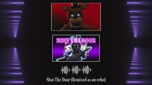 [Remixed as an echo] — Pouria_SFMs — "Shut The Door"