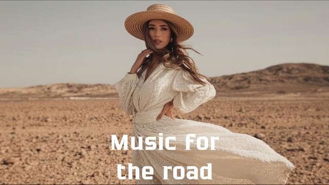 Музыка в дорогу / Музыка, чтобы хорошо провести время в дороге / Душевная музыка 2025 [Vol.275] смотреть онлайн
