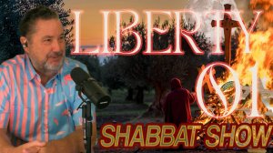 Liberty Episode One ~ Shabbat Family Show 31 October 2025