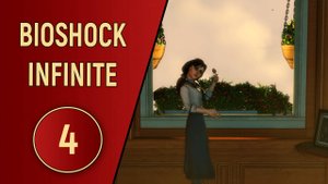 BIOSHOCK INFINITE - ЧАСТЬ 4 - ОКНО В ДРУГОЙ МИР