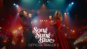 Song Sung Blue Movie - Official Trailer 2 | Focus Features