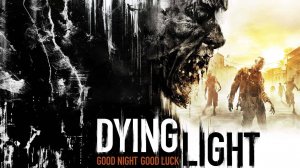 [PC] Dying Light | #2