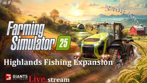 Farming Simulator 25 \ DLC Highlands Fishing Expansion