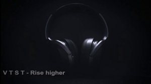 V T S T - Rise higher