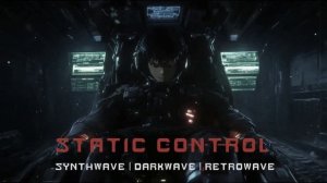 CYBERPUNK 𝟭𝟵𝟵𝟵 : 𝗦𝗧𝗔𝗧𝗜𝗖 𝗖𝗢𝗡𝗧𝗥𝗢𝗟 : Synthwave | Darkwave | Retrowave Beat Mix ⚡