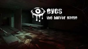 Eyes: The Horror Game ► Стрим