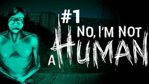 он не человек ▶ no i'm not a human #1