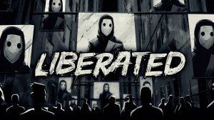 liberated прохождение часть 4