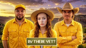 🚐 ОТПУСК ПОШЕЛ НЕ ПО ПЛАНУ… ►  RV There Yet?