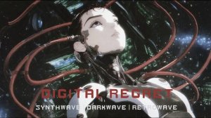CYBERPUNK 𝟭𝟵𝟴𝟯 : 𝗗𝗜𝗚𝗜𝗧𝗔𝗟 𝗥𝗘𝗚𝗥𝗘𝗧 : Synthwave | Darkwave | Retrowave Beat Mix ⚡
