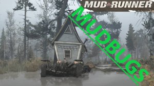 MudRunner_2025.11.07. Карта MUDBUGS!
