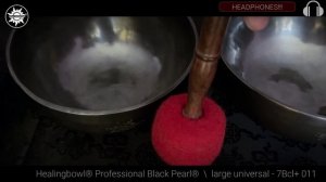 7Bcl+ 011 Healingbowl® Professional Black Pearl®  -  large universal set