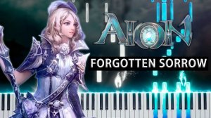 Forgotten Sorrow (Aion) 【 КАВЕР НА ПИАНИНО 】