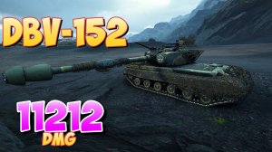 DBV-152 - 4 Фрагов 11.2K Урона • Его первые 11к! • Мир Танков