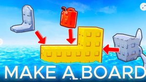 ИГРАЮ В MAKE A BOARD!  ПОСТОРОЙ ЛОДКУ!😎