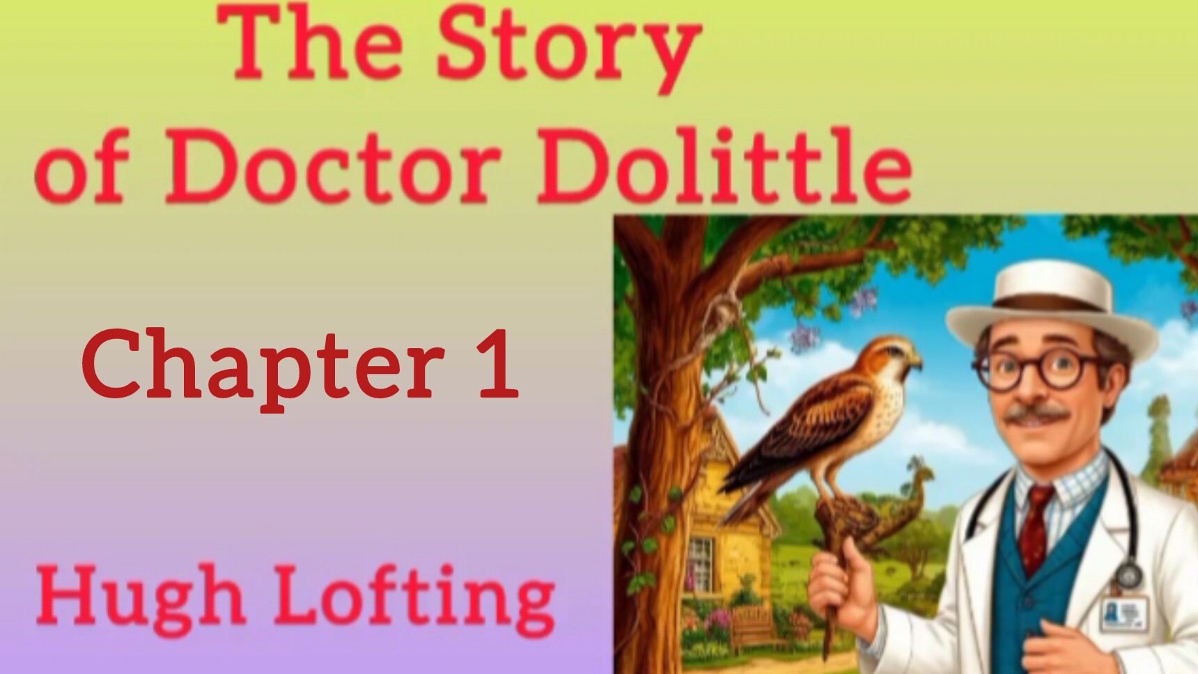 Chapter 1. The Story of Doctor Dolittle by Hugh Lofting. Level 3.