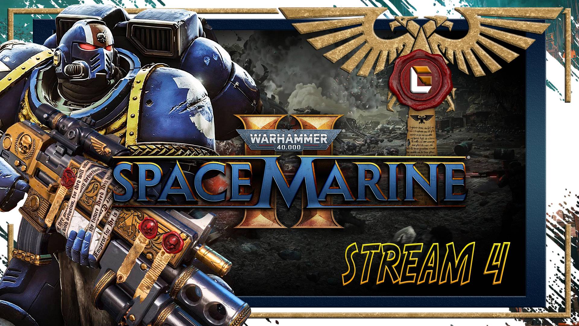 Новые тайны / Warhammer 40,000: Space Marine II / Stream 4