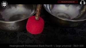 7Bcl+ 009 Healingbowl® Professional Black Pearl®  -  large universal set