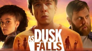 As Dusk Falls #3 ФИНАЛ