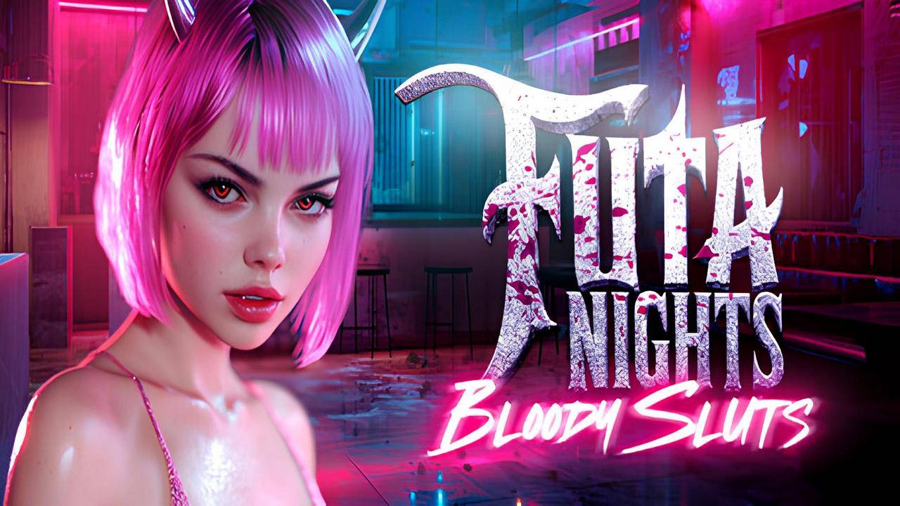 Futa Nights Bloody Sluts Полное Прохождение Full Game смотреть онлайн