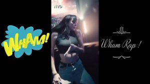 WΗΑΜ ~ WΗΑΜ RΑΡ !