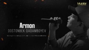 Dastonbek Qadamboyev - Armon (Music version)