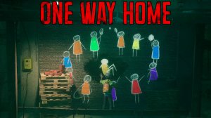 СТРАШНЫЙ ПУТЬ ДОМОЙ ► One Way Home (DEMO)