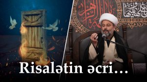 Risalətin əcri… Ayətullah Neməti. 05.11.2025