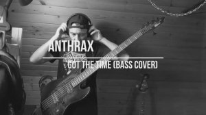 Anthrax - Got the time (bass cover)