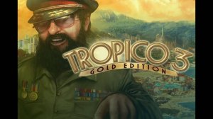 Tropico 3 Прохождение 15