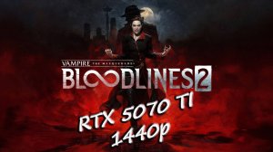 Vampire The Masquerade Bloodlines 2 - Геймплей, тест, начало игры. RTX 5070 ti + i9-11900k