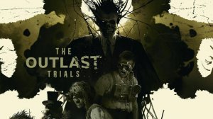 The Outlast Trials. Часть 6. Прохождение Онлайн с Dias!