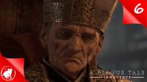 A Plague Tale: Innocence - [#6] - Главный инквизитор