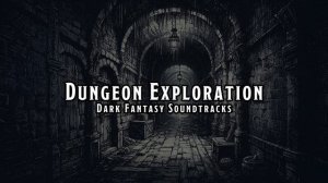 Dungeon Exploration D&D TTRPG Music 1 Hour by RPG Soundtracks