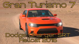 Адский кот выходит на охоту! Dodge Charger SRT Hellcat 2015 в Gran Turismo 7 🔥🚗