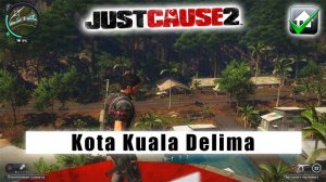 Just Cause 2 - Kota Kuala Delima (100%)
