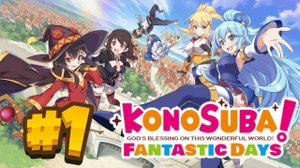 И ВОТ ПРИКЛЮЧЕНИЯ НАЧИНАЮТСЯ | Konosuba Fantastic Days Русская Озвучка