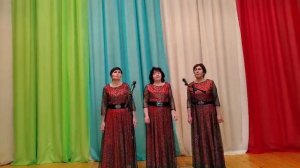 Вокальное трио  - Мавлида  Зарипова, Ризида Галимова и Зульфия  Хасанова Дюсяновский СМФК