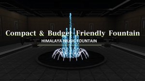 Компактный и бюджетный дизайн фонтана, разработанный Himalaya Music Fountain