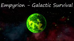 Empyrion - Galactic Survival / 28 серия / Касодра и противные турели