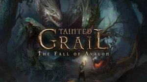 Tainted Grail: The Fall of Avalon